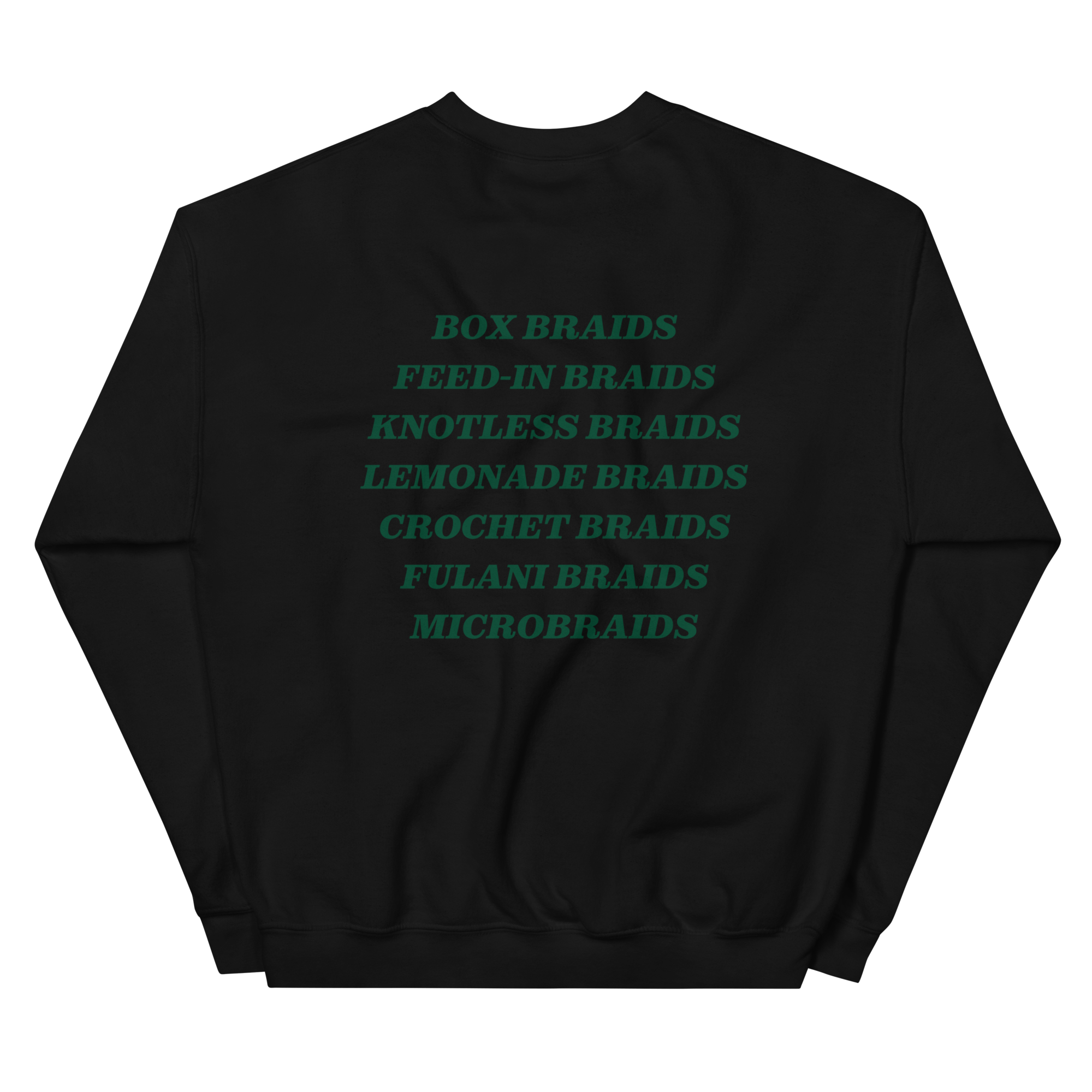 'BRAIDS' Sweatshirt